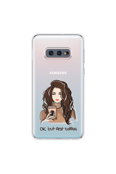 SAMSUNG - Galaxy S10e - Soft Clear Case - But First Coffee
