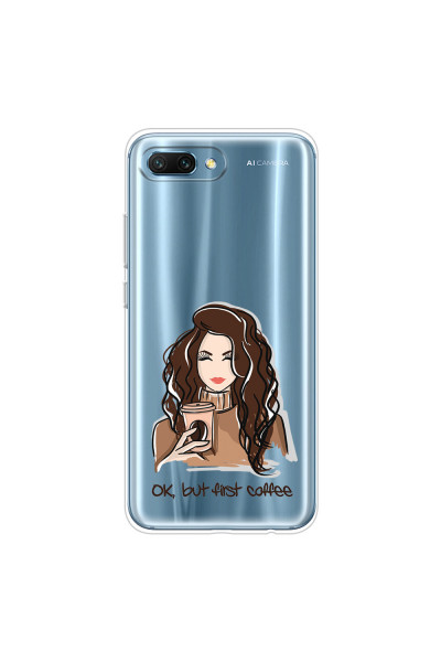 HONOR - Honor 10 - Soft Clear Case - But First Coffee