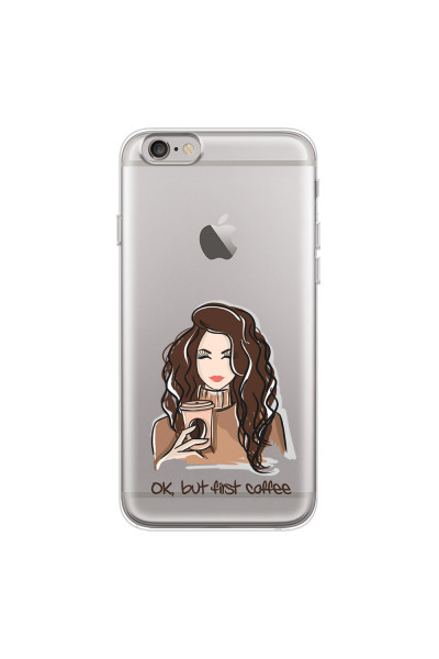 APPLE - iPhone 6S - Soft Clear Case - But First Coffee
