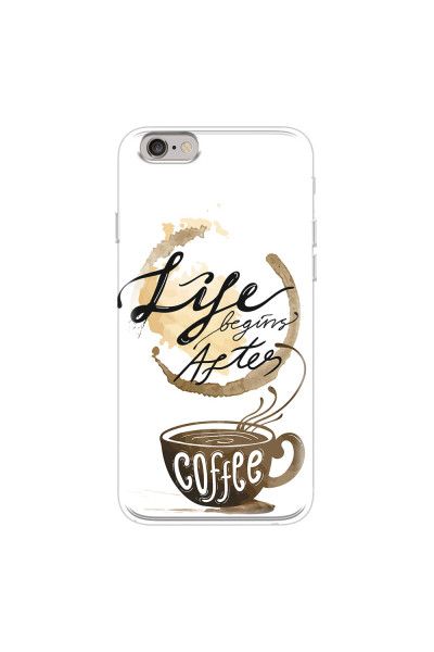 APPLE - iPhone 6S - Soft Clear Case - Life begins after coffee