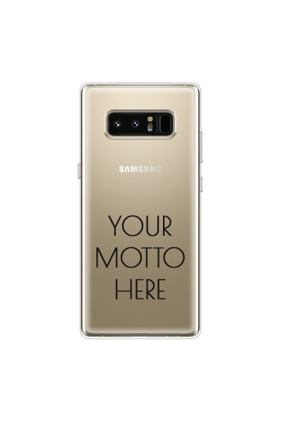 SAMSUNG - Galaxy Note 8 - Soft Clear Case - Your Motto Here II.