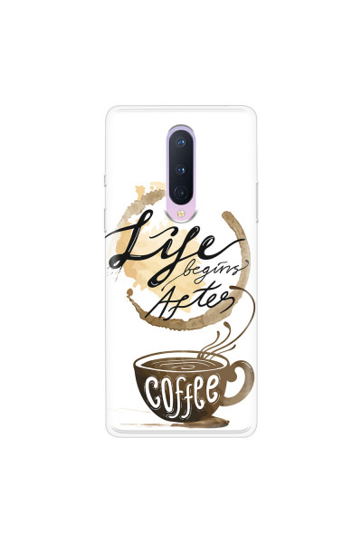 ONEPLUS - OnePlus 8 - Soft Clear Case - Life begins after coffee