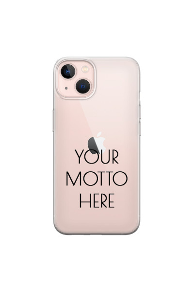 APPLE - iPhone 13 Mini - Soft Clear Case - Your Motto Here II.
