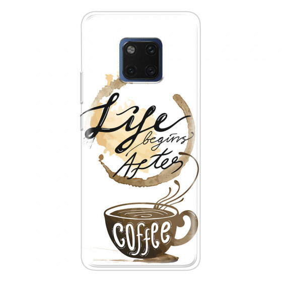 HUAWEI - Mate 20 Pro - Soft Clear Case - Life begins after coffee