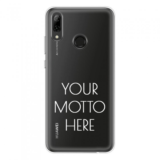 HUAWEI - P Smart 2019 - Soft Clear Case - Your Motto Here