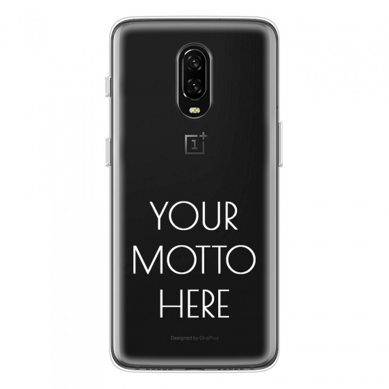 ONEPLUS - OnePlus 6T - Soft Clear Case - Your Motto Here