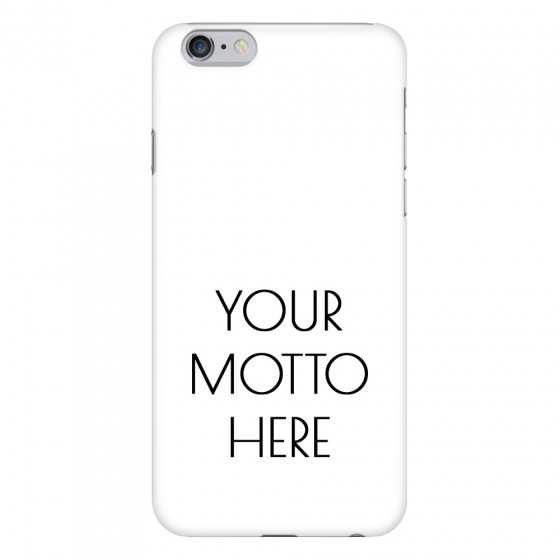 APPLE - iPhone 6S Plus - 3D Snap Case - Your Motto Here II.