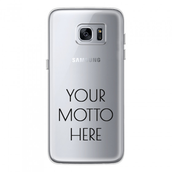 SAMSUNG - Galaxy S7 Edge - Soft Clear Case - Your Motto Here II.