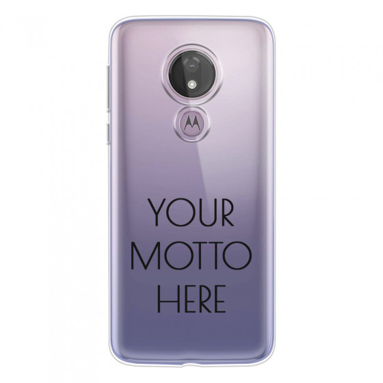 MOTOROLA by LENOVO - Moto G7 Power - Soft Clear Case - Your Motto Here II.