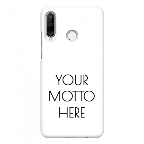 HUAWEI - P30 Lite - 3D Snap Case - Your Motto Here II.