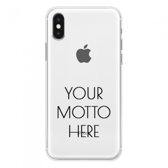 APPLE - iPhone XS Max - Soft Clear Case - Your Motto Here II.