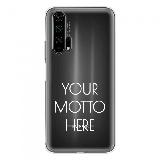 HONOR - Honor 20 Pro - Soft Clear Case - Your Motto Here
