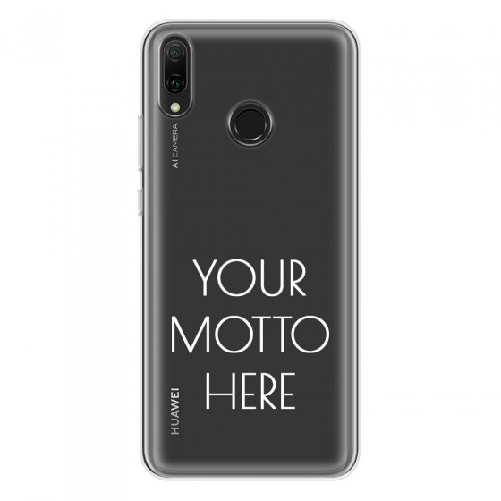 HUAWEI - Y9 2019 - Soft Clear Case - Your Motto Here