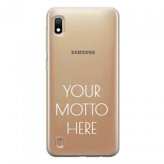 SAMSUNG - Galaxy A10 - Soft Clear Case - Your Motto Here