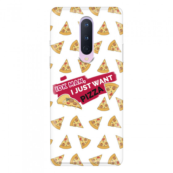 ONEPLUS - OnePlus 8 - Soft Clear Case - Want Pizza Men Phone Case